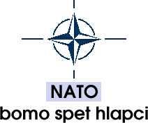 NATO bomo spet hlapci